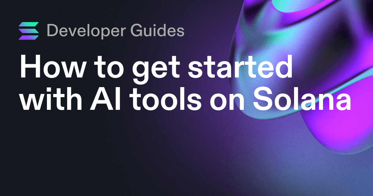 How to get started with AI tools on Solana
